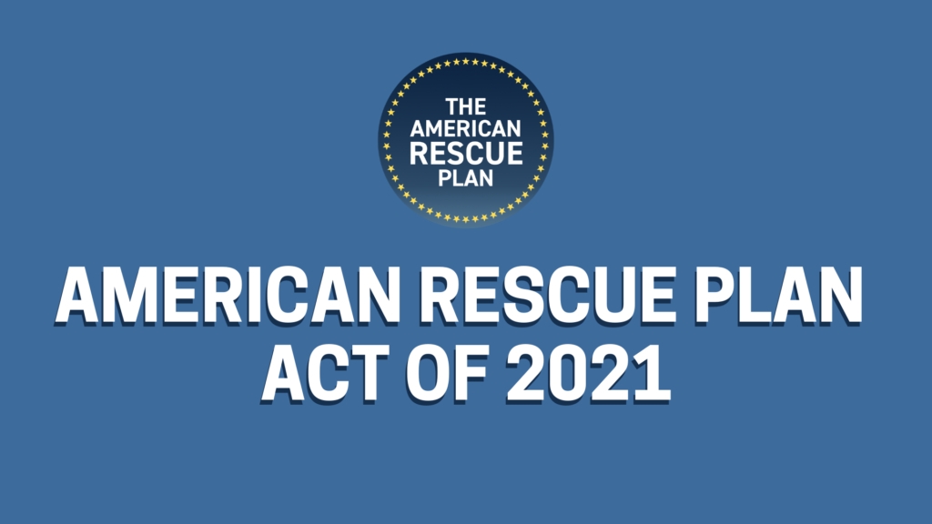 The american rescue plan act of 2 0 2 1